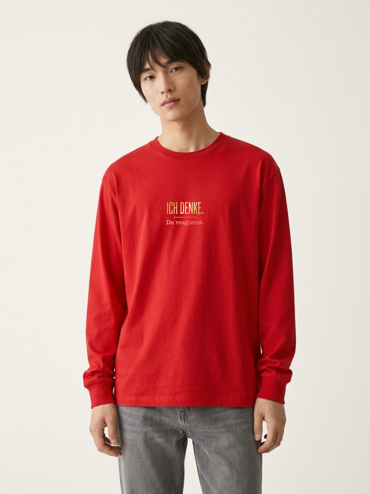 Langarmshirt  Unsisex - ICH DENKE. DU REAGIERST - Premium Statement LangarmShirt