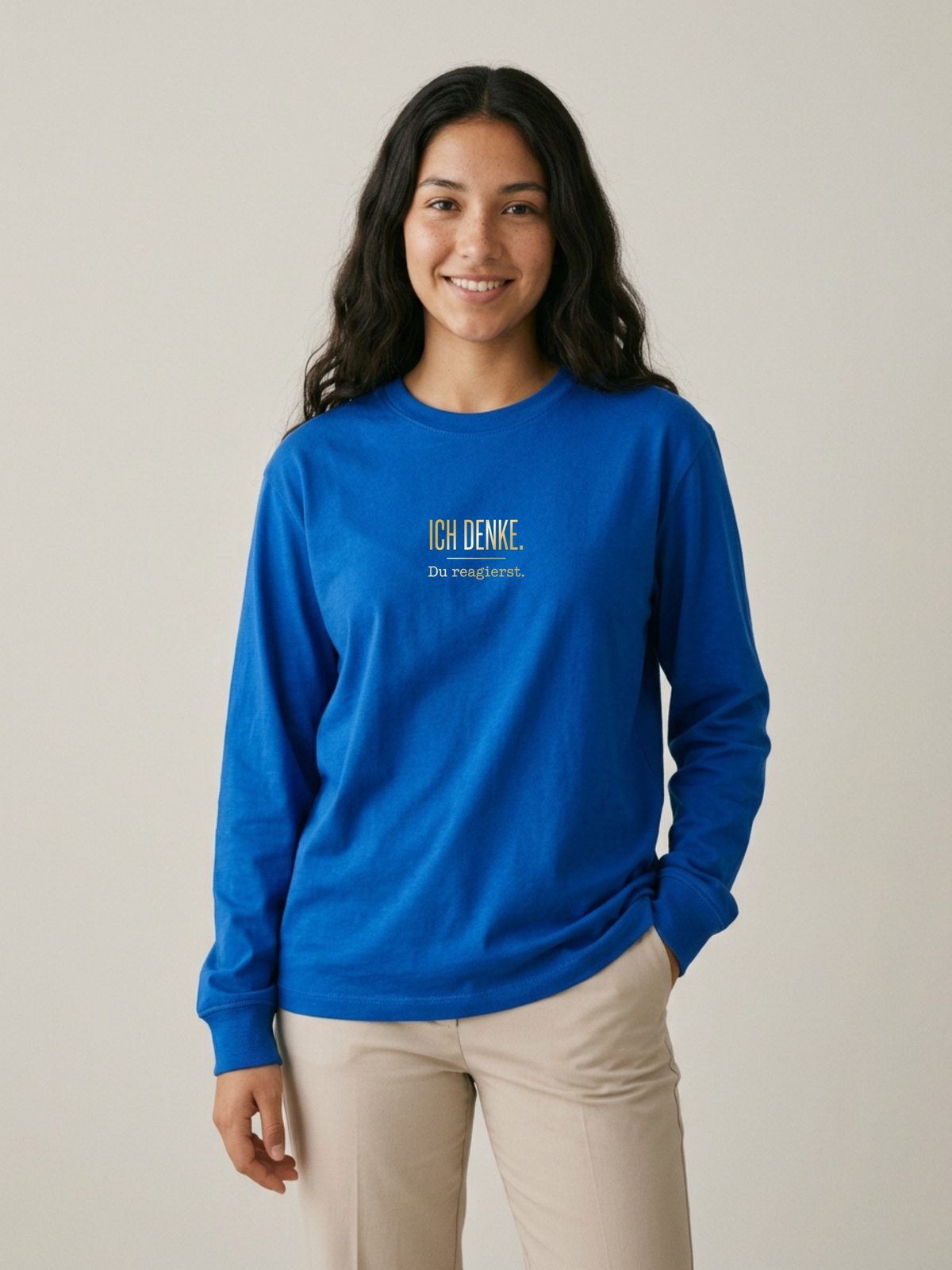 Langarmshirt  Unsisex - ICH DENKE. DU REAGIERST - Premium Statement LangarmShirt