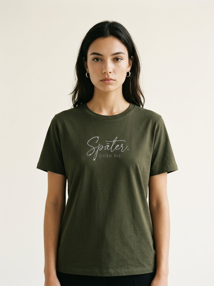 T-Shirt Unisex - SPÄTER ODER NIE - Premium Statement Shirt