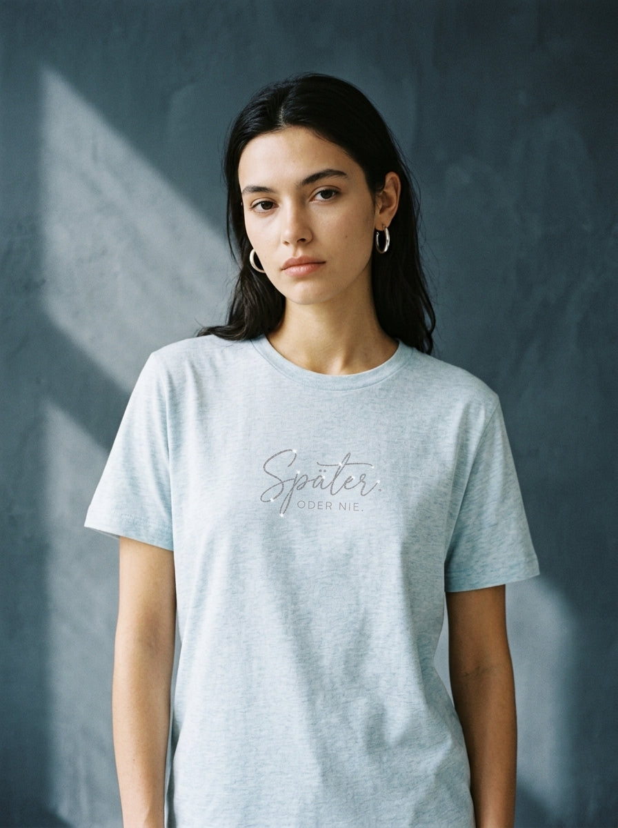 T-Shirt Unisex - SPÄTER ODER NIE - Premium Statement Shirt