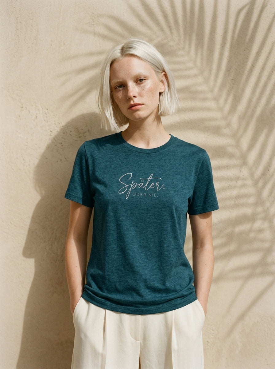 T-Shirt Unisex - SPÄTER ODER NIE - Premium Statement Shirt