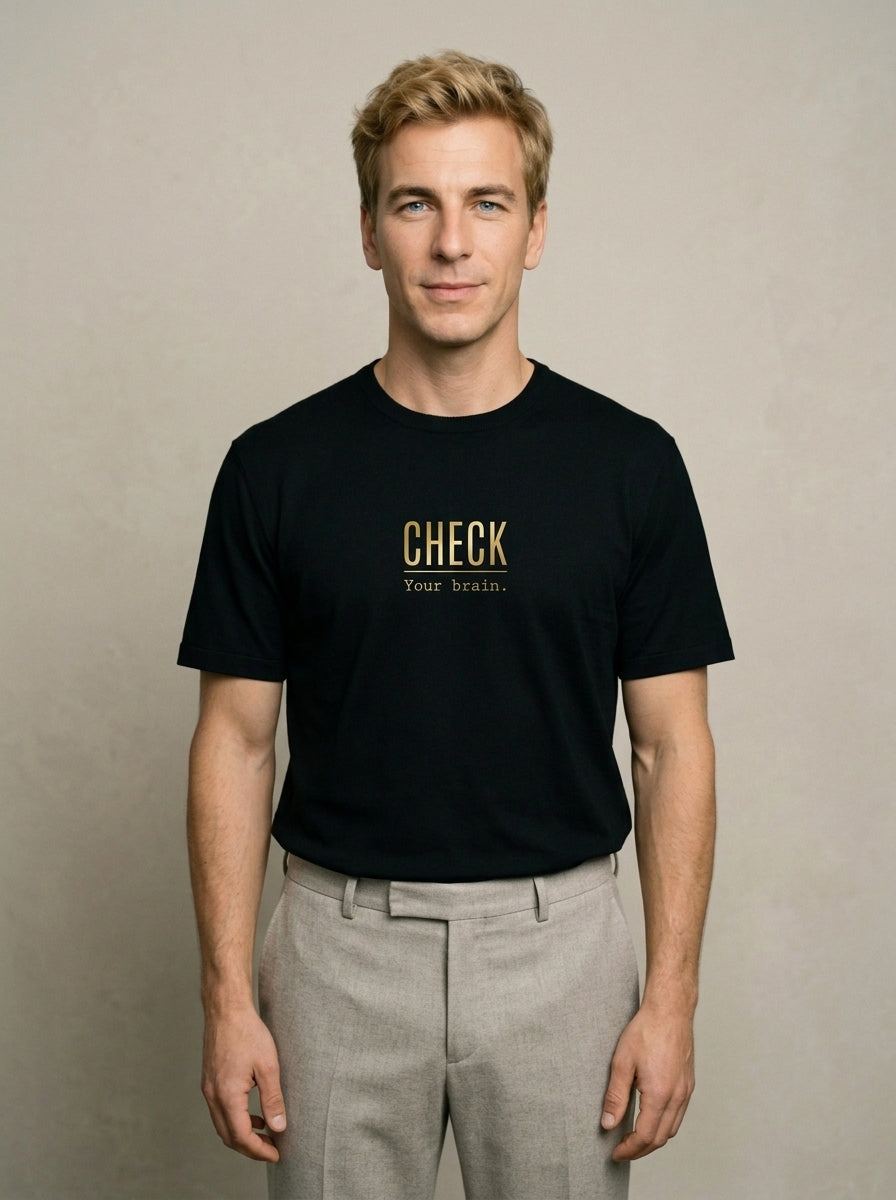 T-Shirt Unisex - CHECK YOUR BRAIN - Premium Statement Shirt