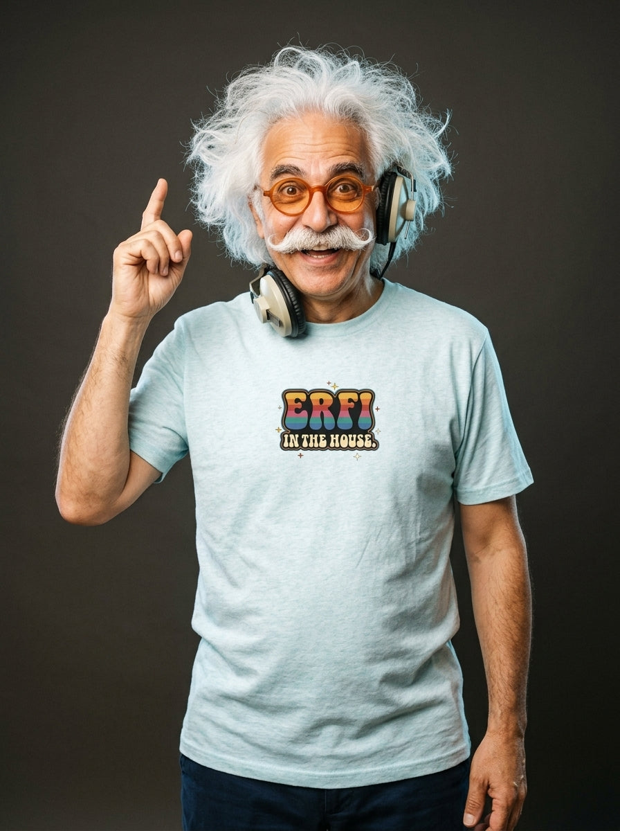 T-Shirt Unisex -  ERFI IN THE HOUSE - ERFI BRAND Premium Statement Shirt