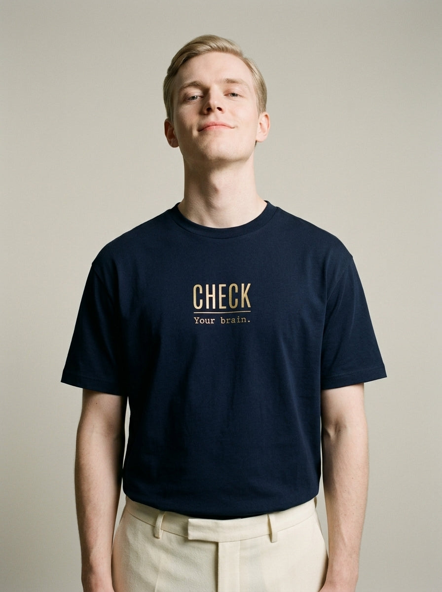 T-Shirt Unisex - CHECK YOUR BRAIN - Premium Statement Shirt