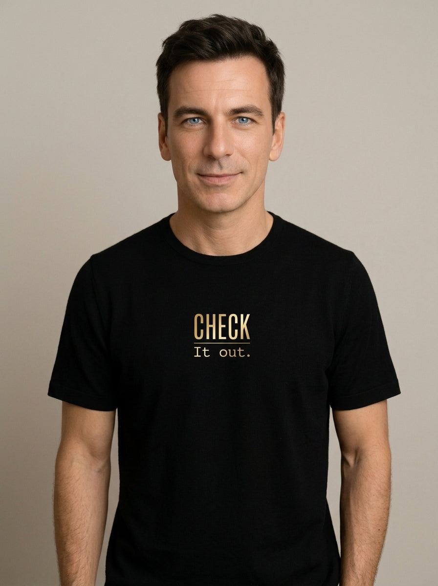 T-Shirt Unisex - CHECK IT OUT - Premium Statement Shirt