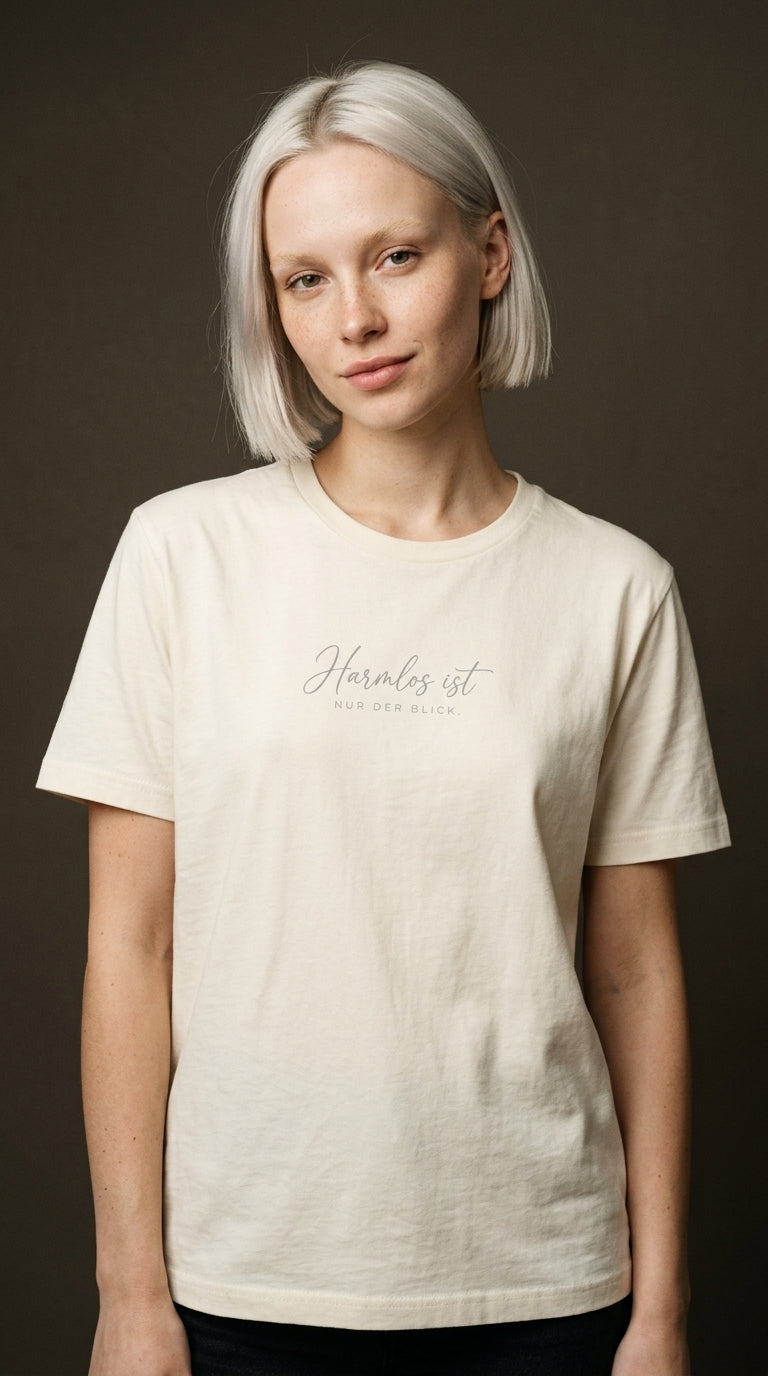 T-Shirt Unisex - HARMLOS IST NUR DER BLICK - Premium Statement Shirt