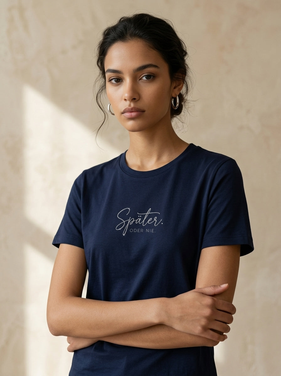 T-Shirt Unisex - SPÄTER ODER NIE - Premium Statement Shirt
