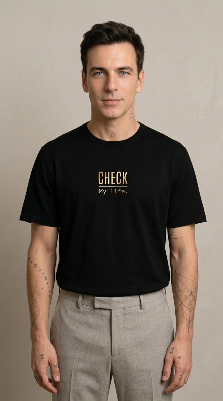 T-Shirt Unisex - CHECK MY LIFE - Premium Statement Shirt