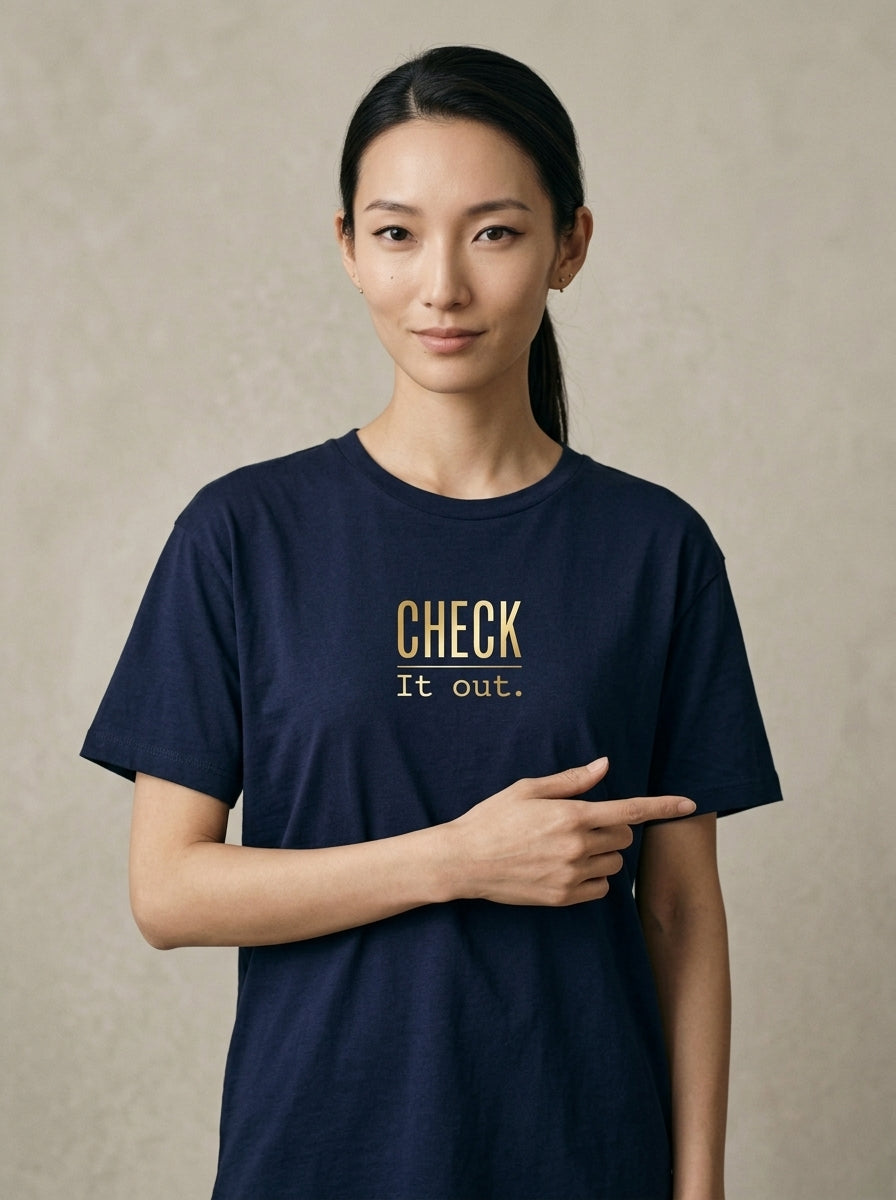 T-Shirt Unisex - CHECK IT OUT - Premium Statement Shirt