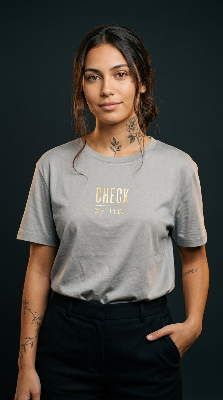 T-Shirt Unisex - CHECK MY LIFE - Premium Statement Shirt