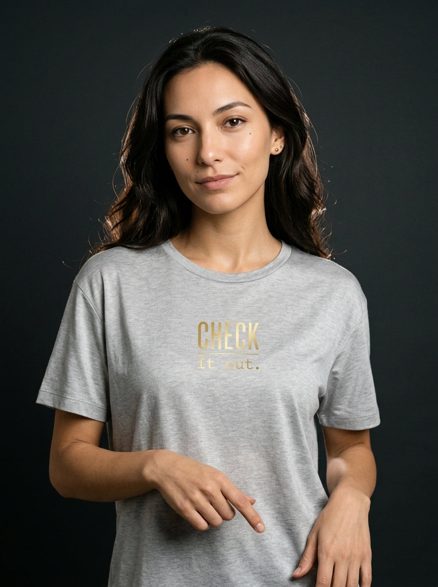 T-Shirt Unisex - CHECK IT OUT - Premium Statement Shirt