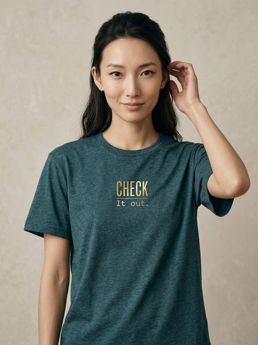 T-Shirt Unisex - CHECK IT OUT - Premium Statement Shirt