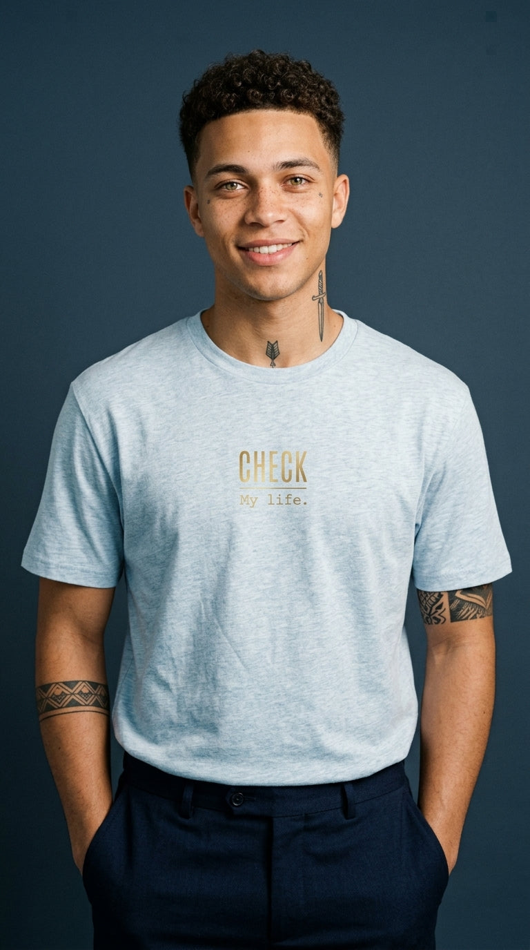 T-Shirt Unisex - CHECK MY LIFE - Premium Statement Shirt