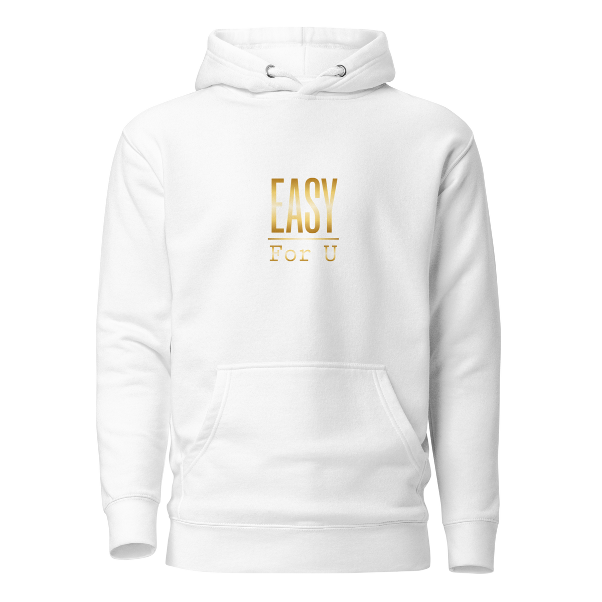 EASY For U Hoodie, White