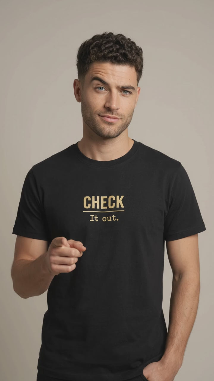 T-Shirt Unisex - CHECK IT OUT - Premium Statement Shirt